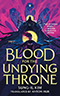 Blood for the Undying Throne